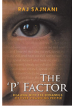 The ‘P’ Factor<br> Dealing with the Dynamics of Ever Changing People